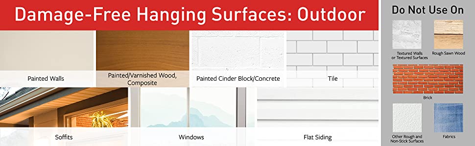 command approved surfaces: painted walls, wood, concrete; Tile; Soffits; Windows; Flat siding