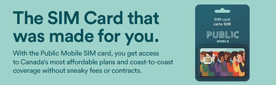 Public Mobile Sim Card, affordable plans, coast-to-coast coverage, best plans, no contracts