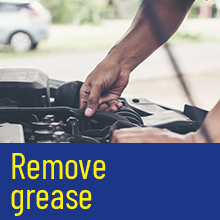 REMOVE GREASE