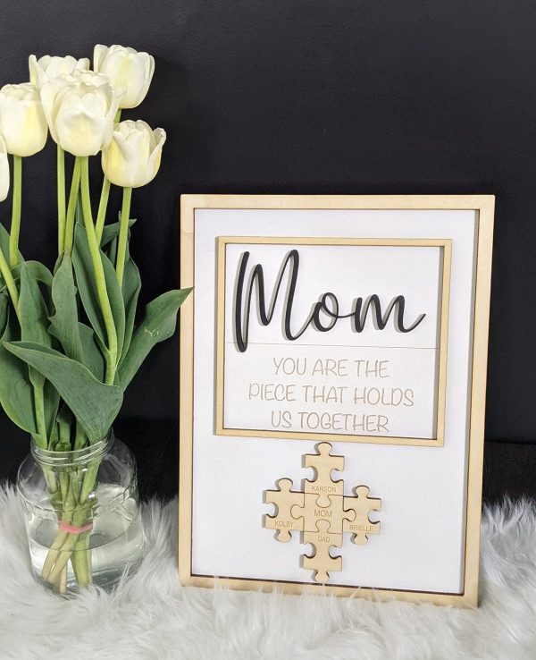 Mom You are the Piece that Holds us Together Sign, Mom Puzzle Sign, Mothers Day Gift, Mom Sign, Gift for Mom's Birthday, Family gift for mom (10, Unpainted/Natural) - Image 4