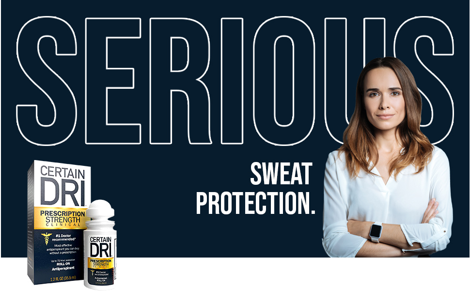 certain dri banner reading serious sweat protection with woman with arms crossed